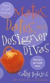 Mates, Dates, and Designer Divas