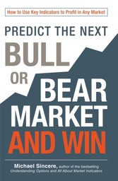 Predict the Next Bull or Bear Market and Win