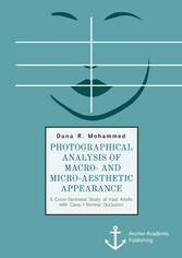 Photographical Analysis of Macro- and Micro-aesthetic Appearance. A Cross-Sectional Study of Iraqi Adults with Class I Normal Occlusion