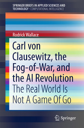 Carl von Clausewitz, the Fog-of-War, and the AI Revolution