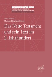 Das Neue Testament und sein Text im 2. Jahrhundert