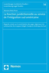 La fonction juridictionnelle au service de l'intégration sud-américaine