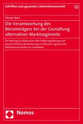 Die Verantwortung des Börsenträgers bei der Gestaltung alternativer Marktsegmente