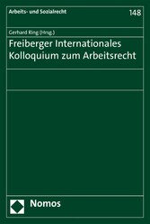 Freiberger Internationales Kolloquium zum Arbeitsrecht