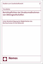 Berichtspflichten bei Strukturmaßnahmen von Aktiengesellschaften