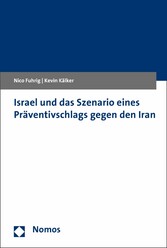 Israel und das Szenario eines Präventivschlags gegen den Iran