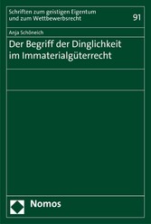 Der Begriff der Dinglichkeit im Immaterialgüterrecht