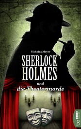 Sherlock Holmes und die Theatermorde