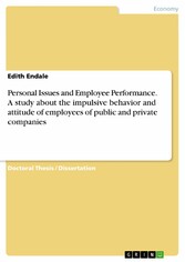 Personal Issues and Employee Performance. A study about the impulsive behavior and attitude of employees  of public and private companies