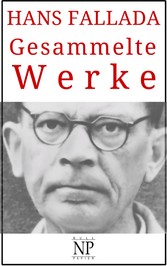 Hans Fallada - Gesammelte Werke