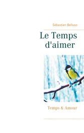 Le Temps d&apos;aimer