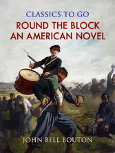 Round the Block: An American Novel