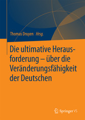 Die ultimative Herausforderung - über die Veränderungsfähigkeit der Deutschen