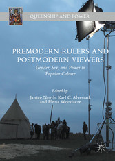 Premodern Rulers and Postmodern Viewers