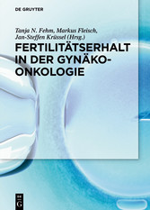 Fertilitätserhalt in der Gynäkoonkologie