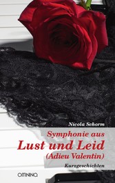 Symphonie aus Lust und Leid (Adieu Valentin)