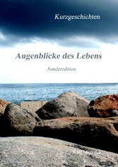 Augenblicke des Lebens