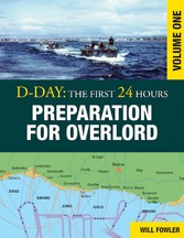 D-Day: Preparation for Overlord