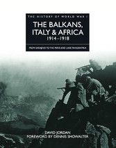 The Balkans, Italy & Africa 1914-1918