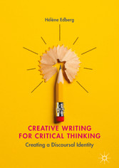 Creative Writing for Critical Thinking