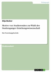 Motive von Studierenden zur Wahl des Studienganges Erziehungswissenschaft