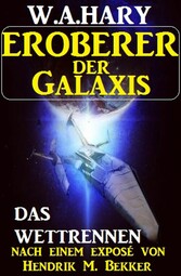 Eroberer der Galaxis - Das Wettrennen