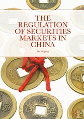 The Regulation of Securities Markets in China