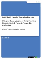 A Corpus-Based Analysis of Using Function Words in English Forensic Authorship Attribution