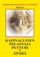 Kapinallinen, Pelastaja, Petturi ja Äpärä