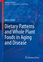 Dietary Patterns and Whole Plant Foods in Aging and Disease