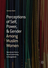 Perceptions of Self, Power, & Gender Among Muslim Women