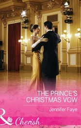 Prince's Christmas Vow (Mills & Boon Cherish) (Twin Princes of Mirraccino, Book 2)