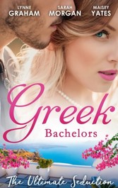 Greek Bachelors: The Ultimate Seduction: The Petrakos Bride / One Night...Nine-Month Scandal / One Night to Risk it All (Mills & Boon M&B)