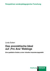 Das anorektische Ideal auf ‚Pro Ana‘ Weblogs