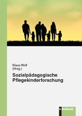 Sozialpädagogische Pflegekinderforschung