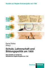 Schule, Lehrerschaft und Bildungspolitik um 1800