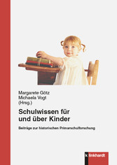 Schulwissen für und über Kinder