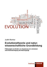 Evolutionstheorie und naturwissenschaftliche Grundbildung