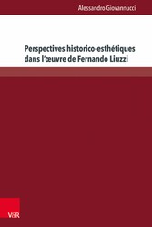 Perspectives historico-esthétiques dans l'?uvre de Fernando Liuzzi