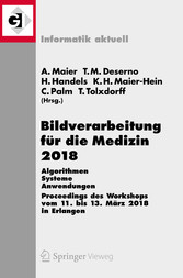 Bildverarbeitung für die Medizin 2018