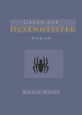 Orxan, der Hexenmeister