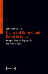 Killing and Being Killed: Bodies in Battle