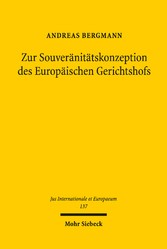 Zur Souveränitätskonzeption des Europäischen Gerichtshofs