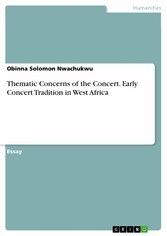 Thematic Concerns of the Concert. Early Concert Tradition in West Africa