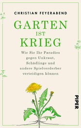 Garten ist Krieg