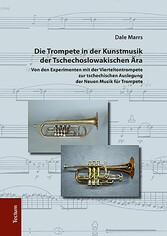 Die Trompete in der Kunstmusik der Tschechoslowakischen Ära