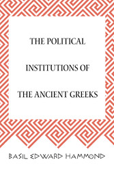 The Political Institutions of the Ancient Greeks