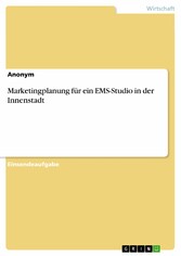 Marketingplanung für ein EMS-Studio in der Innenstadt