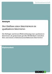 Der Einfluss eines Interviewers in qualitativen Interviews