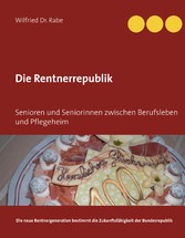 Die Rentnerrepublik